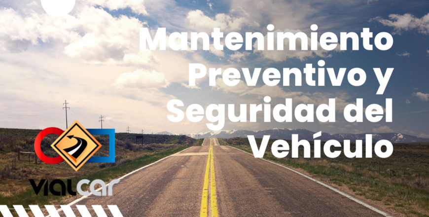 Mantenimiento Preventivo y Seguridad del Vehículo.png